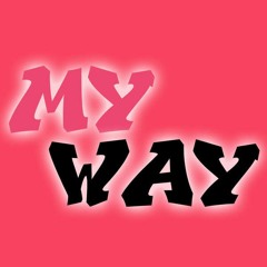 My way