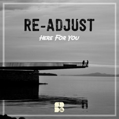 Re - Adjust - Here For You