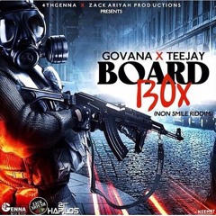 GOVANA X TEEJAY - BOARD BOX (NON SMILE RIDDIM)