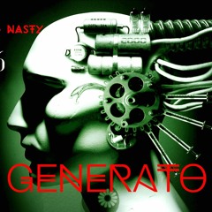 Generato(Master)- Evil King Nasty 3.6.2016