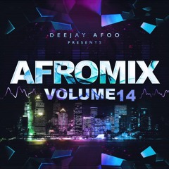 AFROMIX VOL 14 BY DEEJAY AFOO    AFROMIXENT.COM