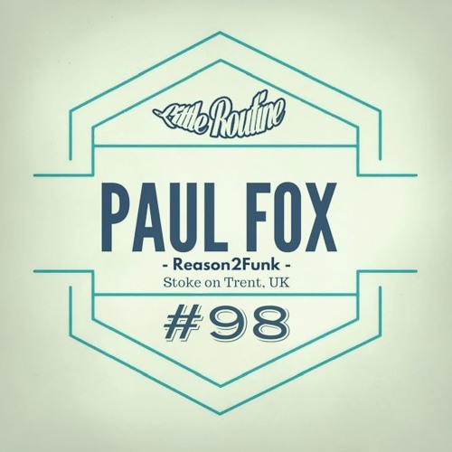 Paul Fox - Little Routine #98 (2016)