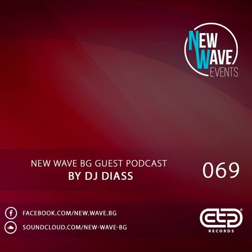 New Wave BG Guest Podcast 069 by Dj Diass