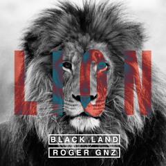 Black Land x Roger Gnz - Lion