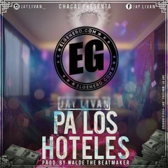 Pa Los Hoteles (By Efe) (WWW.E