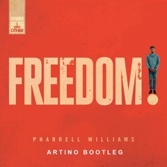 Pharrell Williams - Freedom (Artino Bootleg)