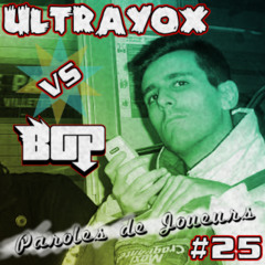 Paroles de Joueurs #25 - UltraYox
