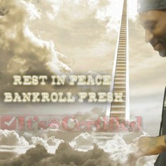 RIP Bankroll Fresh MIX @remixgodsuede