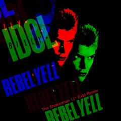 Billy Idol - Rebel Yell (The Shakerman 12'' Extended Remix)