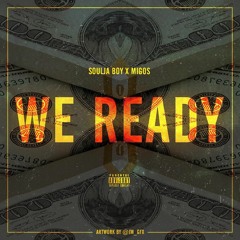 Soulja Boy x Migos - We Ready (Official Instrumental) [Re-Prod. By Young Kico]