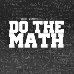 Abstract - Do The Math (2016 Remaster) Prod. By CRYO Music