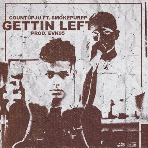 gettin left ft. smokepurpp (prod. evk95) DOWNLOAD NOW!