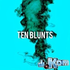 BMJW - High Off Life, Ten Blunts (dJ.Kom Remix)