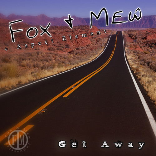 Fox & Mew + Aspect Element - Get Away