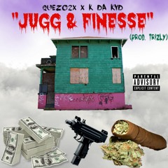 Juug & Finesse  (Prod. Trizly)