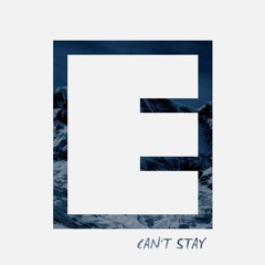 Can't Stay [Free Download]