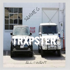 All I Want - Sammie G