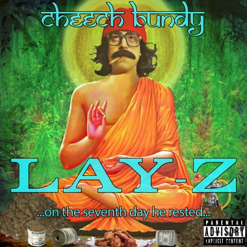 Lay-Z (Prod by Cheech Bundy)