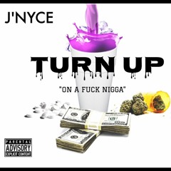 J'Nyce- Turn Up[1]