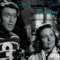 Give You The Moon (Listen Closely)(Prod. By Nine Diamond)