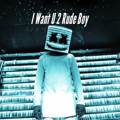 I Want U 2 Rude Boy (Deez Nutz Mashup) - Rihanna x Marshmello x Slushii