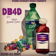 DB4D -Faded All Night Feat.YDOC ASGOG CODY