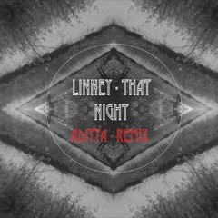 Linney - That Night (AG Remix)