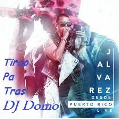J Alvarez Ft Franco El Gorila - Tirao Pa Tras ( Prod Dj Domo ) LM