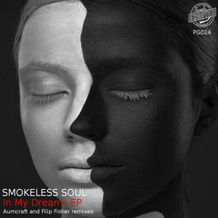 Smokeless Soul - In My Dreams (Original Mix) Snippet [Pineapple Grooves]
