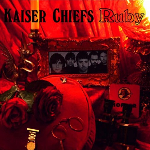 Ruby - Kaiser Chiefs