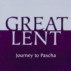 Great Lent - Alexander Schmenann - Introduction