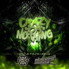 Crazy or Nothing - You've Found Heavy (Electrostep Network, Dubstep24 Exclusive)