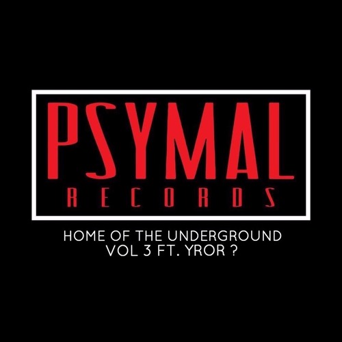 Home Of The Underground Vol 3 Ft YROR ?