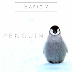 Mario V -  Penguin (Original Mix)