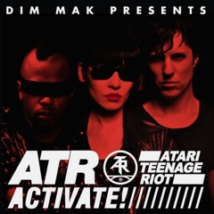 Atari Teenage Riot - Activate (Dan Oh Remix) PREVIEW