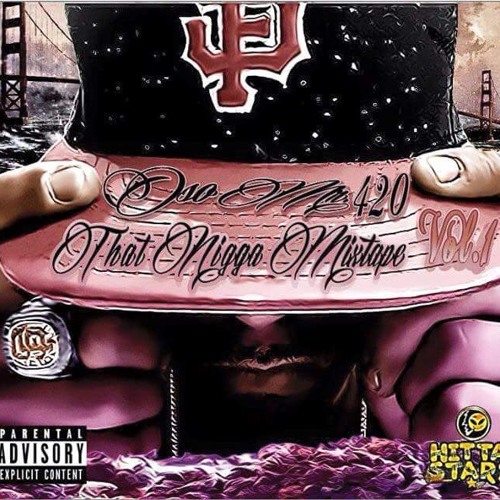 Oso Mr 4 Im That Nigga Prod By Kingcash Audio By Osomr4