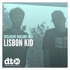 Chilled Transmission: Lisbon Kid