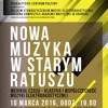 Wehikuł czasu - klasyka i współczesność muzyki elektroakustycznej / Nowa Muzyka w Starym Ratuszu