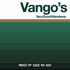 vango's very good vibrations (mixed + mastered by sadenoadu and twelve45)