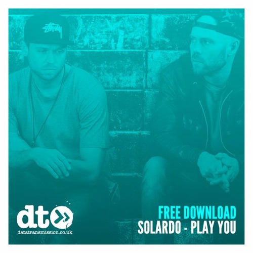 solardo play you by data transmission free listening on soundcloud solardo play you by data transmission free listening on soundcloud