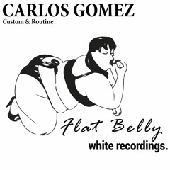 Routine (Original Mix) Flat Belly Recordings