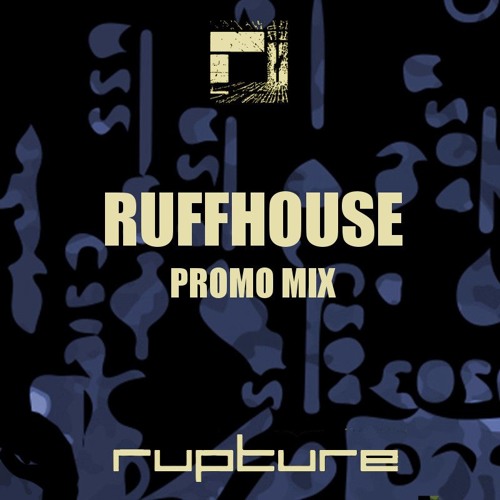 Ruffhouse - Rupture Promo Mix