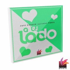 JAVI CEREZO FT. YOSEL - A TU LADO (DEMO)