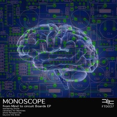 Monoscope "from Mind to circuit Boards EP"