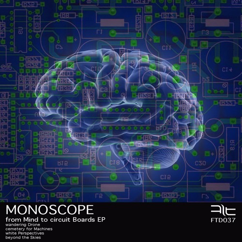 Monoscope "from Mind to circuit Boards EP"