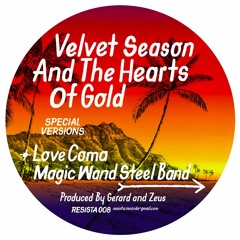 Velvet Season & The Hearts of Gold - Magic Wand Steel Band (STW Premiere)