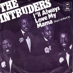 The Intruders - I'll Always Love My Mama (Charles Gatling's 'Get Involved' Edit)