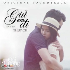 Giữ Em Đi Version 2 - Thuỳ Chi