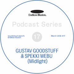 Endless Illusion Podcast #17 | Spekkstuff (Gustav Goodstuff & Spekki Webu)