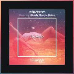 Echodust - Lost Inside (Original Mix) | ★OUT NOW★